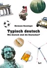 Typisch deutsch - Hermann Bausinger - 9783643803979