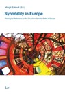 Synodality in Europe - Theological Reflections on the Church on Synodal Paths in Europe - Prof Dr Margit Eckholt - 9783643916327