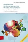 Praxishandbuch Konfliktmanagement und Mediation in Organisationen - Rudi Ballreich ; Friedrich Glasl - 9783647992723