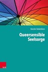 Queersensible Seelsorge - Kerstin Söderblom - 9783647993591