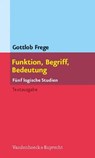 Funktion, Begriff, Bedeutung - Gottlob Frege - 9783647995076