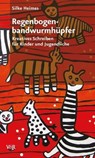 Regenbogenbandwurmhüpfer - Silke Heimes - 9783647995335