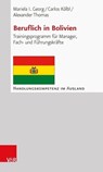Beruflich in Bolivien - Mariela I. Georg ; Carlos Kölbl ; Alexander Thomas - 9783647997179