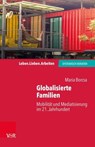 Globalisierte Familien - Maria Borcsa ; Jochen Schweitzer ; Arist von Schlippe - 9783647998985