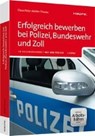 Erfolgreich bewerben bei Polizei, Bundeswehr und Zoll - MÜLLER-THURAU,  Claus Peter - 9783648099025