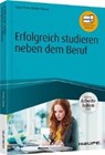 Erfolgreich studieren neben dem Beruf - inklusive Arbeitshilfen online - MÜLLER-THURAU,  Claus Peter - 9783648110577
