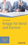 Knigge für Beruf und Karriere - Horst Hanisch - 9783648125052