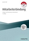 Mitarbeiterbindung - inkl. Arbeitshilfen online - Gunther Wolf - 9783648137161