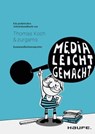 Media leicht gemacht - Thomas Koch ; zurgams Kommunikationsagentur - 9783648152096