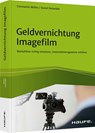 Geldvernichtung Imagefilm - Daniel Detambel ; Constantin Müller - 9783648155868