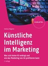 Künstliche Intelligenz im Marketing - Andreas Wagener - 9783648169582