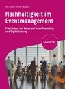 Nachhaltigkeit im Eventmanagement - Heiner Weigand ; Nils Cordell - 9783648171554