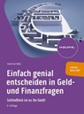 Einfach genial entscheiden in Geld- und Finanzfragen - Hartmut Walz - 9783648177402