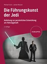 Die Führungskunst der Jedi - Michael Fuchs ; Jochen Messner - 9783648177990