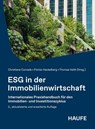 ESG in der Immobilienwirtschaft - Christiane Conrads ; Florian Hackelberg ; Thomas Veith - 9783648182260