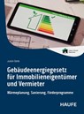 Gebäudeenergiegesetz für Immobilieneigentümer und Vermieter - Justin Denk - 9783648183168