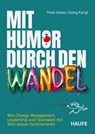 Mit Humor durch den Wandel - Peter Huber ; Georg Karigl - 9783648191651