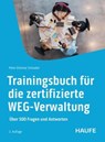 Trainingsbuch für die zertifizierte WEG-Verwaltung - Peter-Dietmar Schnabel - 9783648193600
