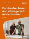 Barrierefrei bauen und altersgerecht modernisieren - Jörg Stroisch ; Thomas Garthe - 9783648201282