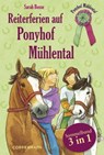 Reiterferien auf Ponyhof Mühlental - Sammelband 3 in 1 - Sarah Bosse - 9783649618034