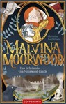 Malvina Moorwood (Bd. 1) - Christian Loeffelbein - 9783649633716