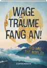 Geschenkbuch - Wage, träume, fang an! - Gerlinde Wermeier-Kemper - 9783649638889