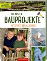Die besten Bauprojekte mit Stock, Seil und Schnur - Barbara Wernsing - 9783649643395