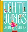 Echte Jungs wie du und ich - Scott Stuart - 9783649645306