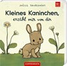 Kleines Kaninchen, erzähl mir von dir - Joëlle Tourlonias - 9783649649274