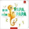 Dein Papa, mein Papa - Heidemarie Brosche - 9783649651383