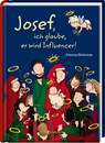 Josef, ich glaube, er wird Influencer! -  - 9783649651499