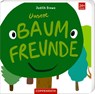 Unsere Baumfreunde - Judith Drews - 9783649672203