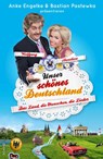 Unser schönes Deutschland präsentiert von Anke Engelke und Bastian Pastewka - Chris Geletneky ; Mark Werner - 9783651000162