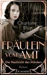 Fräulein vom Amt - Die Nachricht des Mörders - Charlotte Blum - 9783651001114