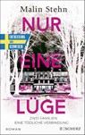 Nur eine Lüge - Zwei Familien, eine tödliche Verbindung - Malin Stehn - 9783651001176