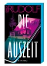 Die Auszeit - Emily Rudolf - 9783651001282