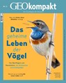GEOkompakt / GEOkompakt 75/2023 - Das geheime Leben der Vögel - Jürgen Schaefer ; Katharina Schmitz - 9783652012577