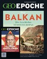 GEO Epoche (mit DVD) / GEO Epoche mit DVD 122/2023 - Balkan - Jürgen Schaefer ; Katharina Schmitz - 9783652012751