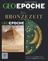 GEO Epoche mit DVD 123/2023 - Die Bronzezeit - Jürgen Schaefer ; Katharina Schmitz - 9783652012768