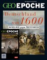 GEO Epoche mit DVD 124/2023 - Deutschland um 16. Jahrhundert - Jürgen Schaefer ; Katharina Schmitz - 9783652012775