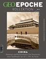 GEO Epoche KOLLEKTION / GEO Epoche KOLLEKTION 31/2023 - China - Jürgen Schaefer ; Katharina Schmitz - 9783652012881