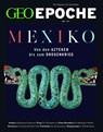 GEO Epoche 127/2024 - Mexiko - Jürgen Schaefer ; Katharina Schmitz - 9783652015073