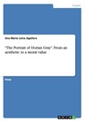 "The Portrait of Dorian Gray". From an aesthetic to a moral value - Ana Maria Leiva Aguilera - 9783656820680