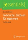 Technisches Zeichnen Fur Ingenieure - Bernd Schroeder - 9783658070601