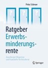 Ratgeber Erwerbsminderungsrente - SCHEWE,  Petra - 9783658160777