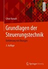 Grundlagen Der Steuerungstechnik - Cihat Karaali - 9783658161361