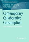 Contemporary Collaborative Consumption - Isabel Cruz ; Rafaela Ganga ; Stefan Wahlen - 9783658213459