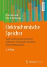 Elektrochemische Speicher - Peter Kurzweil ; Otto K Dietlmeier - 9783658218287
