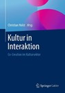Kultur in Interaktion - Christian Holst - 9783658272593