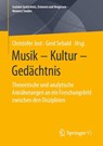 Musik - Kultur - Gedachtnis - Christofer Jost ; Gerd Sebald - 9783658296087